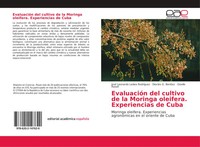 José Leonardo Ledea RodríGuez (U. A.) | EvaluacióN Del Cultivo De La Moringa...