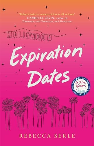 Expiration Dates : The Heart-Wrenching Love Story From The Bestselling Author Of In Five Years Rebecca Serle - Image 5