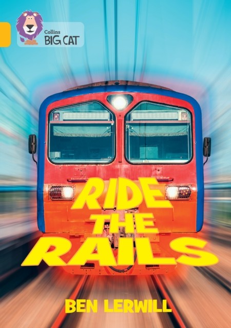 Ride the Rails Band 09/Gold by Ben Lerwill (Paperback Book)