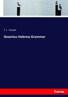 T. J. Conant | Gesenius Hebrew Grammar | Taschenbuch | Englisch (2017) | 388 S.