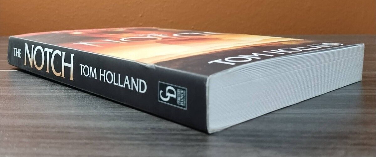 The Notch by Tom Holland – ARC Uncorrected Proof First Edition