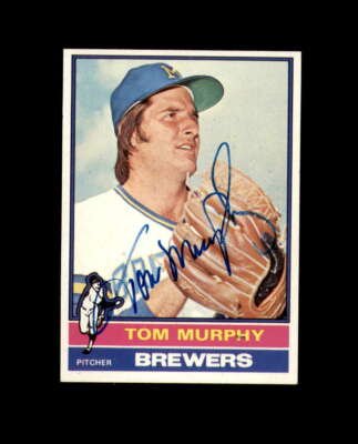 Tom Murphy Hand Signed 1976 Topps Milwaukee Brewers Autograph