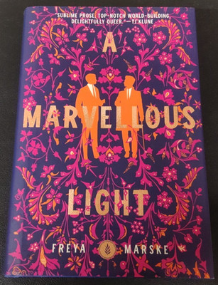 A Marvellous Light by Freya Marske 1st Ed. 1st Print New HC 2021