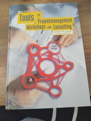 Tools For Project Management, Workshops And Consulting von Nicolai Andler 