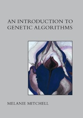Melanie Mitchell An Introduction to Genetic Algorithms (Taschenbuch)