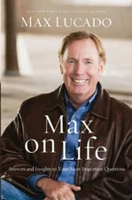 Max on Life : Answers and Insights to Your Most Important Questio