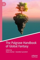The Palgrave Handbook Of Global Fantasy Danielle Gurevitch
