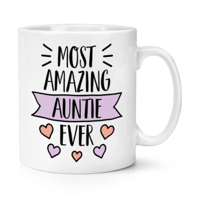 Most Amazing Auntie Ever 10oz Becher Tasse Familie Liebe Tante World's Best Awesome