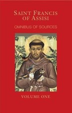 St. Francis Assisi Omnibus of Sources: Writing and Early Biographies: English...