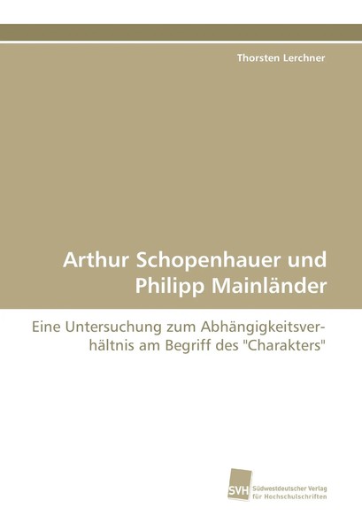 Thorsten Lerchner | Arthur Schopenhauer Und Philipp MainläNder | Taschenbuch-image