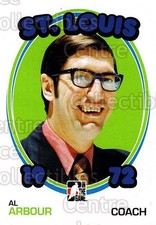 2009-10 ITG 1972 The Year In Hockey Coaches #7 Al Arbour