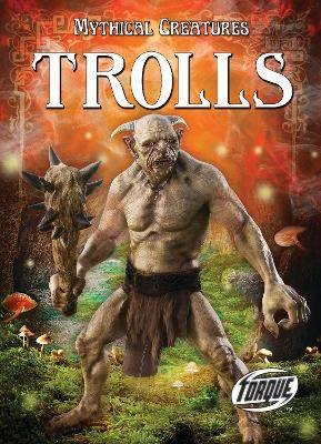 Trolls, Thomas Kingsley Troupe,  Hardback