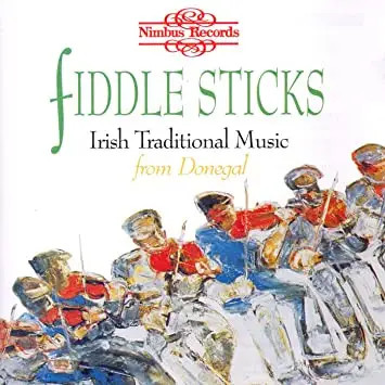 CD Fiddle Sticks - Irish Traditional Music From Donegal Various Nimbus Recor