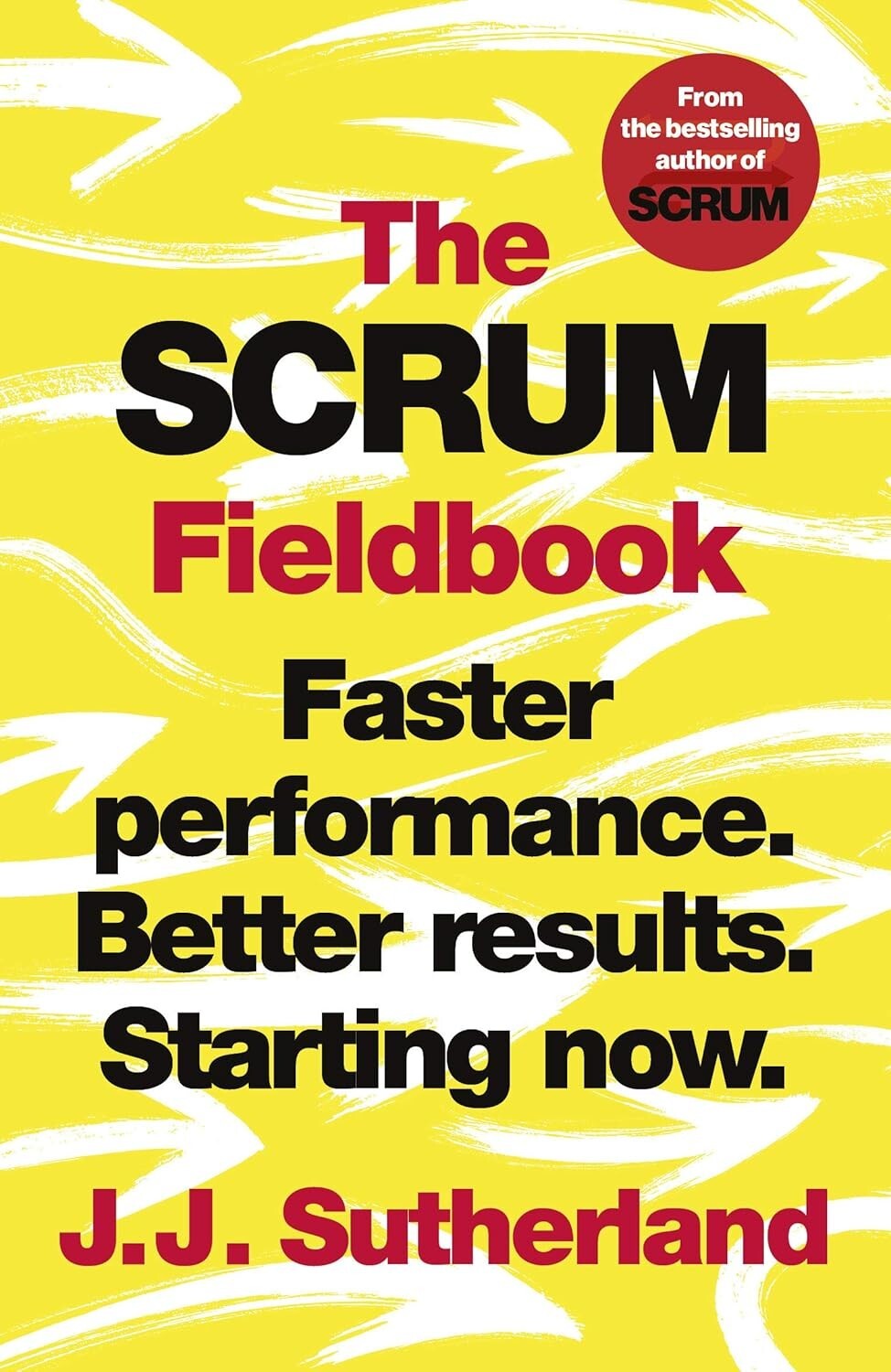 The Scrum Fieldbook by J.J Sutherland 9781847942708 NEW book