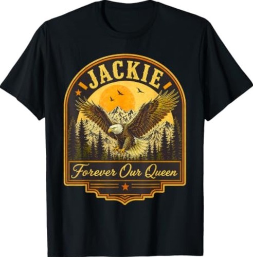 Jackie Forever Our Queen The Big Bear Eagle California T-Shirt