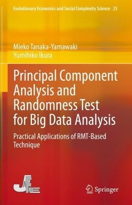 Principal Component Analysis and Randomness Test for Big Data... - 9789811939662