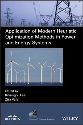 Applications of Modern Heuristic Optimization Methods in Power and Energy System