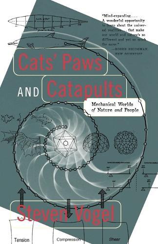Steven Vogel Cats' Paws and Catapults (Paperback)