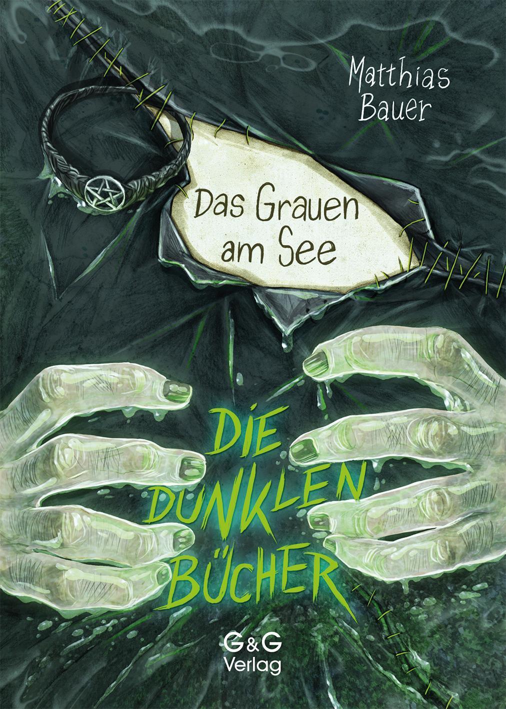 Die Dunklen Bücher - Das Grauen Am See Matthias Bauer