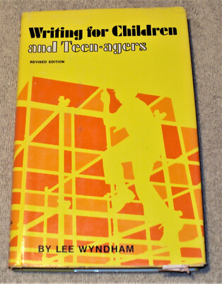 1972 Writing Writing for Children and Teenagers by Lee Wyndham (1972, Hardcover ...