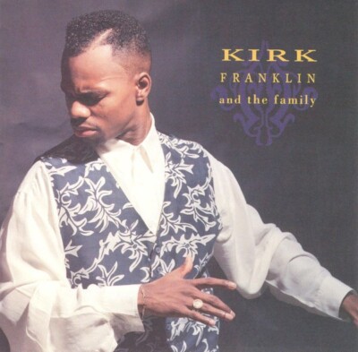 Kirk Franklin And The Family  Kirk Franklin And The Family  New CD