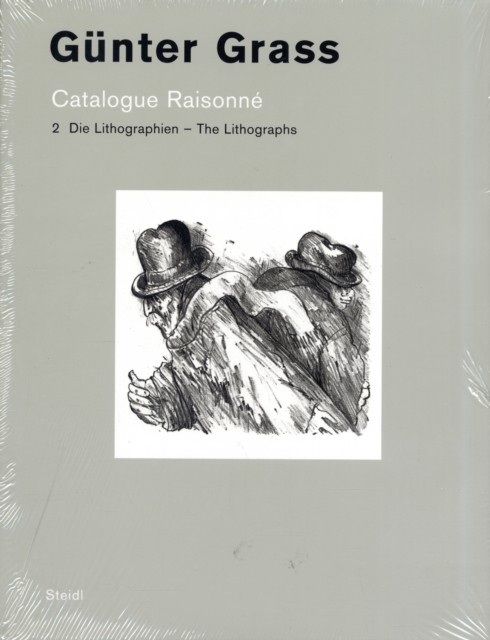 Günter Grass: Catalogue Raisonné: Volume 2 - The by Hilke Ohsoling HARDBACK