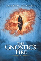 Joseph Landry | The Gnostic's Fire | Taschenbuch | Englisch (2018) | Xlibris Us