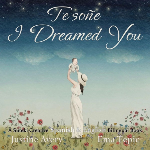 Justine Avery | I Dreamed You / Te SoñE | Taschenbuch | Spanisch (2021)-image