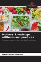 Freddy Ahadi Ndiweno | Mothers' Knowledge, Attitudes And Practices | Taschenbuch