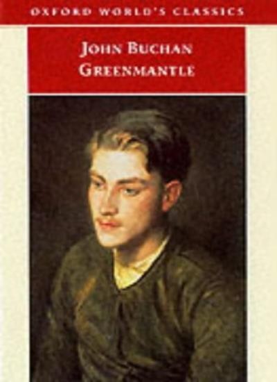 Greenmantle (Oxford World's Classics),John Buchan, Kate Macdonal