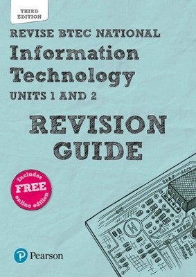 Pearson REVISE BTEC National Information Technology Revision Guide 3rd...