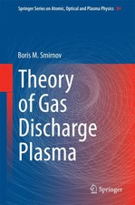 Boris M. Smirnov | Theory of Gas Discharge Pl...