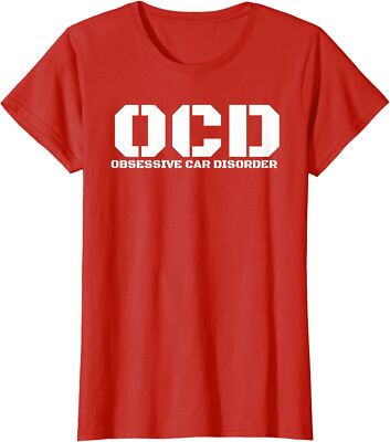 Obsessive Car Disorder Funny Car Lover Enthusiast Ladies' Crewneck T-Shirt