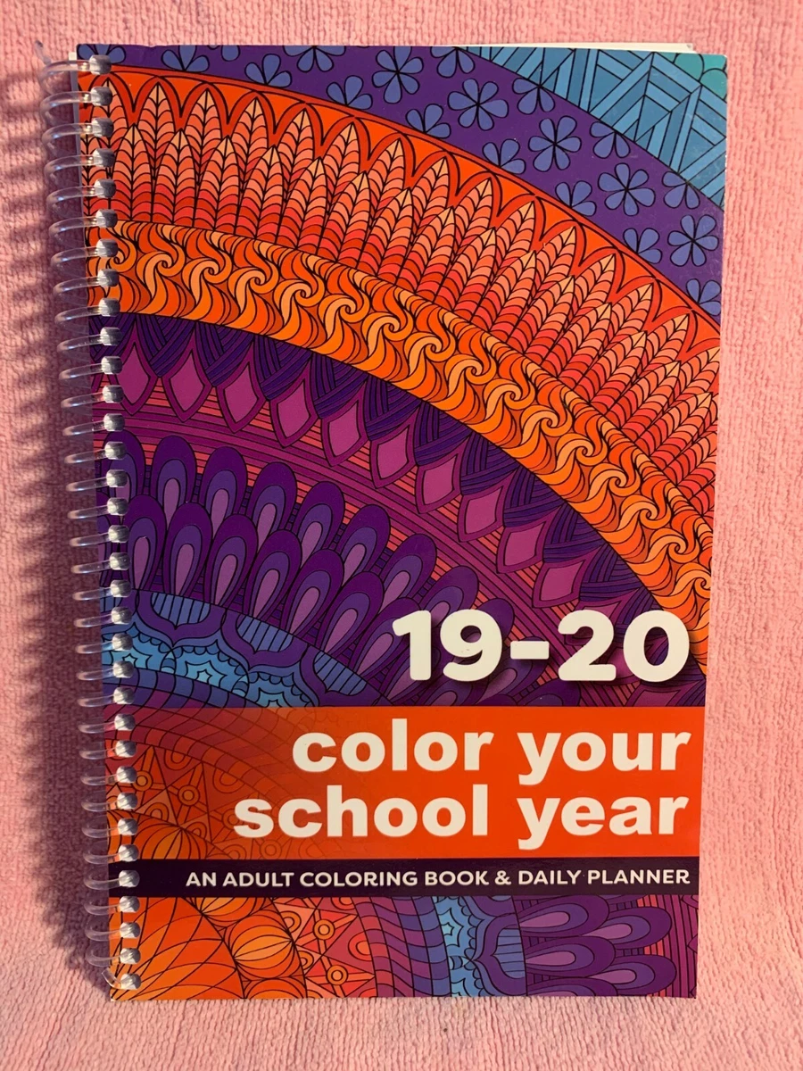 2019 2020 COLOR YOUR SCHOOL YEAR AN ADULT COLORING BOOK DAILY