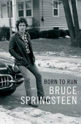 Born to Run - Hardcover By Bruce Springsteen - VERY GOOD