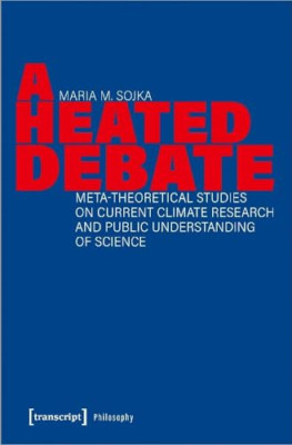 A Heated Debate: Meta-Theoretical Studies on Current Cl - Paperback NEW Sojka, M