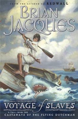 Voyage of Slaves: A Tale From The Castaways of The Flying Dutchman, Brian Jacque