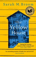 The Yellow House Winner Of The National Book Award For Nonfiction Sarah M. Broom
