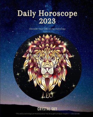 Leo Daily Horoscope 2023: Decode Your Life Using Astrology (Dail