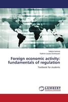 Valeria Ivanova (U. A.) | Foreign Economic Activity: Fundamentals Of Regulation