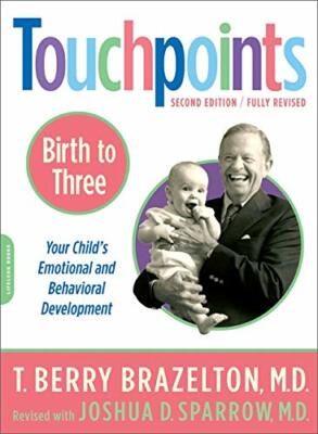 Touchpoints-Birth to Three by Brazelton, T. Berry 0738210498 FREE Shipping