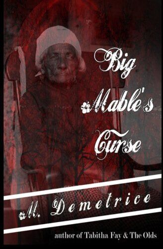 BIG MABLE'S CURSE By M. Demetrice **BRAND NEW** - Picture 1 of 1