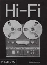 Hi-Fi: The History of High-End Audio Design by Schwartz