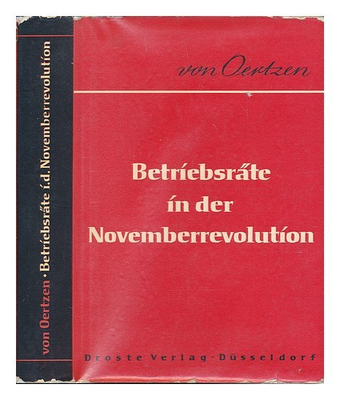 #ad OERTZEN PETER VON Betriebsrate in Der Novemberrevolution 1963 First Edition Har AU $167.30