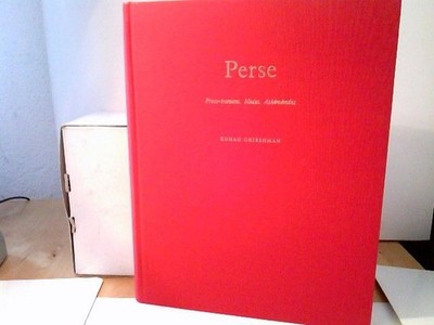 Perse - Proto iraniens Medes Achéménides. Ghirshman, Roman: