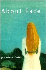 About Face - Paperback, by Cole Jonathan - Acceptable