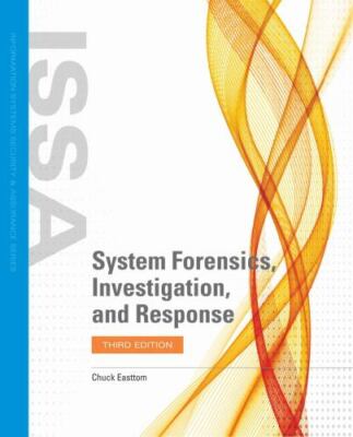 System Forensics, Investigation, and Response by Easttom, Chuck