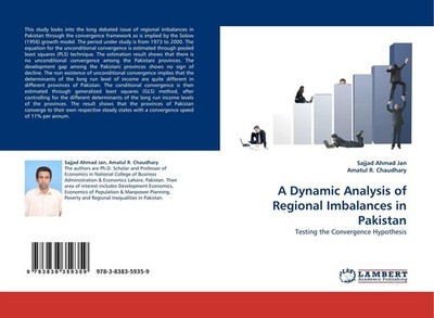 A Dynamic Analysis of Regional Imbalances in Pakistan Sajjad Ahmad Jan