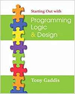 Starting Out with Programming Logic & Design [With CDROM] by Gaddis, Tony T ...