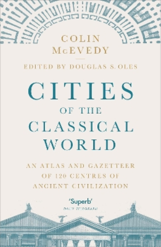 Colin McEvedy Cities of the Classical World (Tascabile)